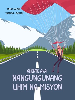 cover image of Ahente Ava nangungunang lihim na misyon (Tagalog English Bilingual) Agent Ava Top Secret Mission